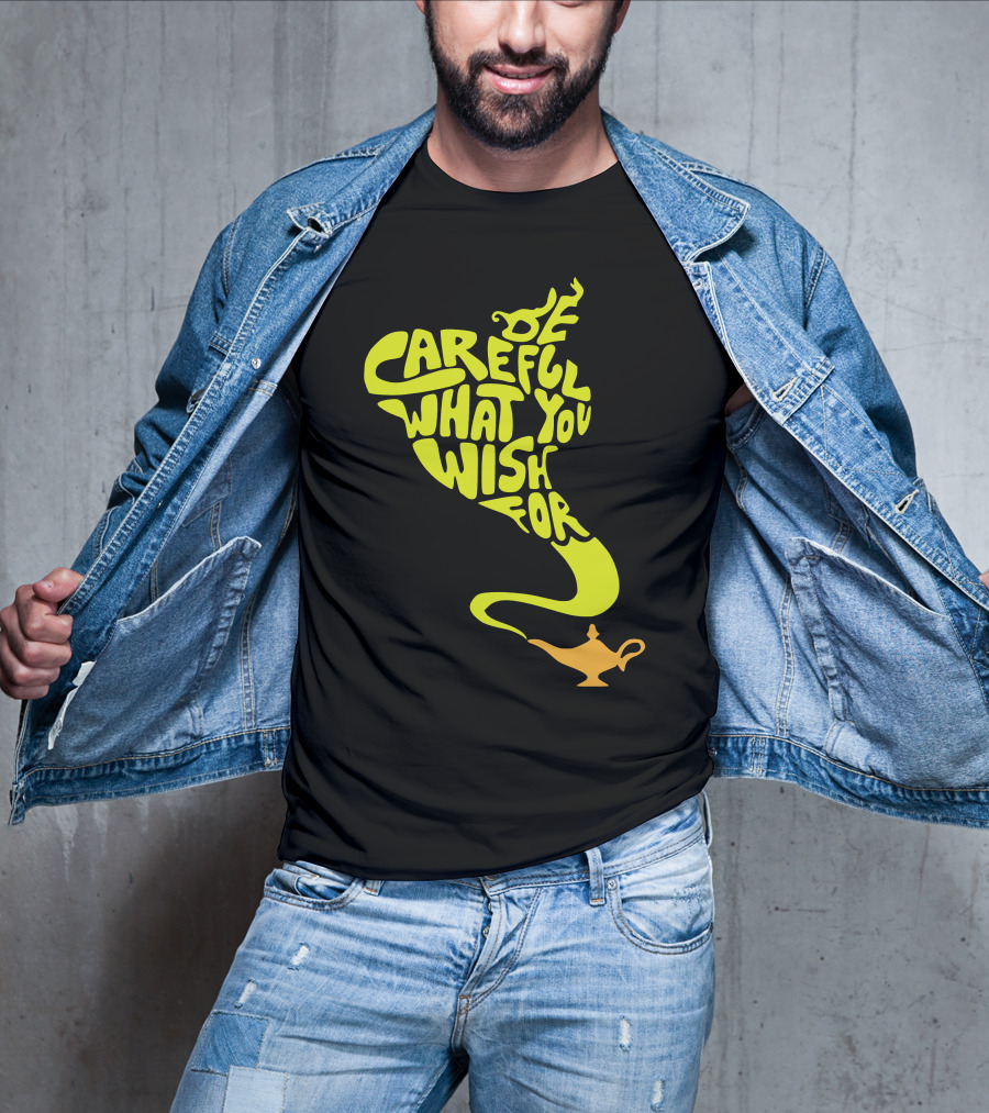 Be Careful What You Wish For Genie Lamp T-Shirt