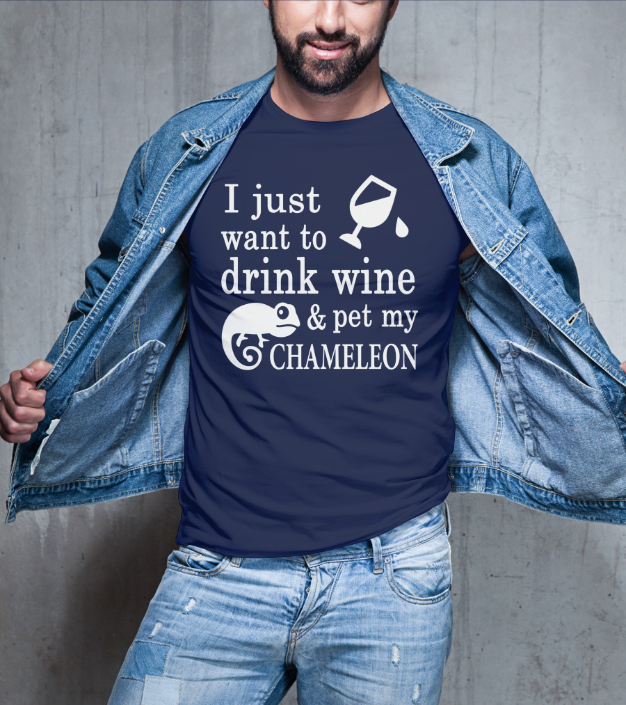 I Just Want To Drink Wine And Pet My Chameleon T-Shirt
