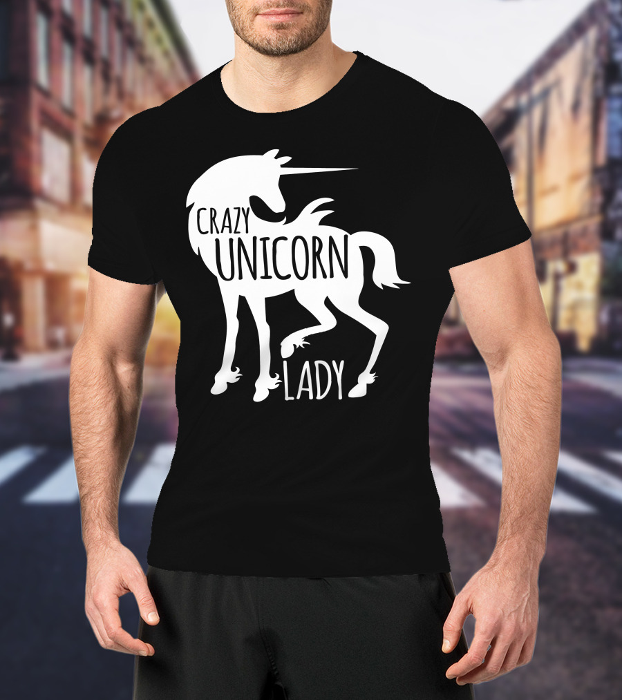 CRAZY UNICORN LADY T-Shirt