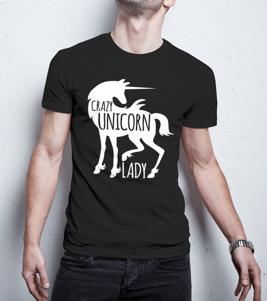 CRAZY UNICORN LADY T-Shirt