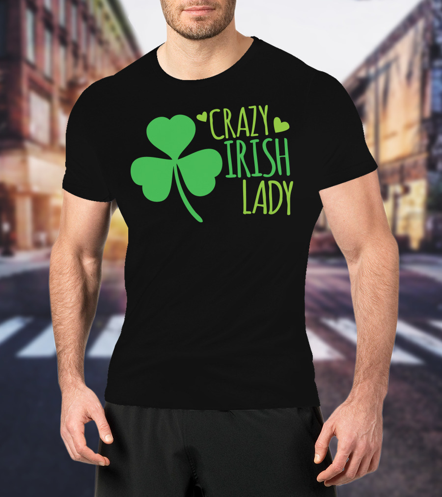 Crazy Irish Lady Shamrock Hearts T-Shirt
