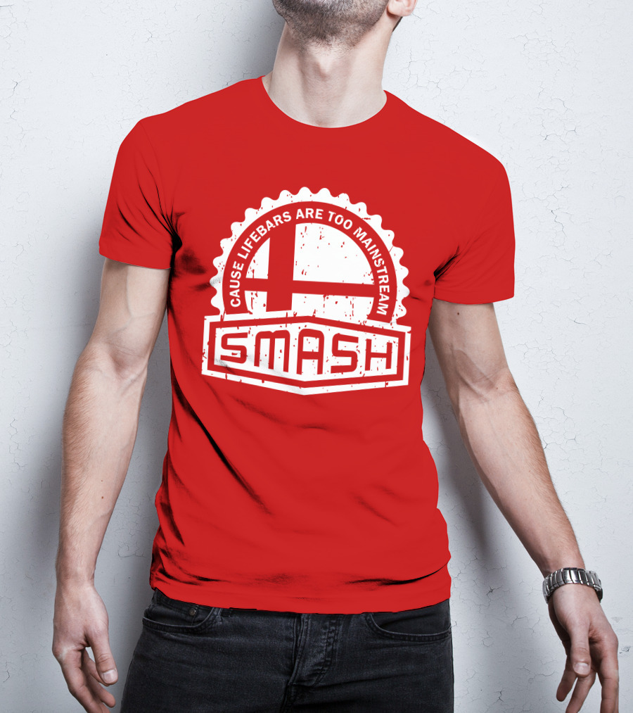 CREST SERIES Smash Cause Lifebars Are Too Mainstream T-Shirt