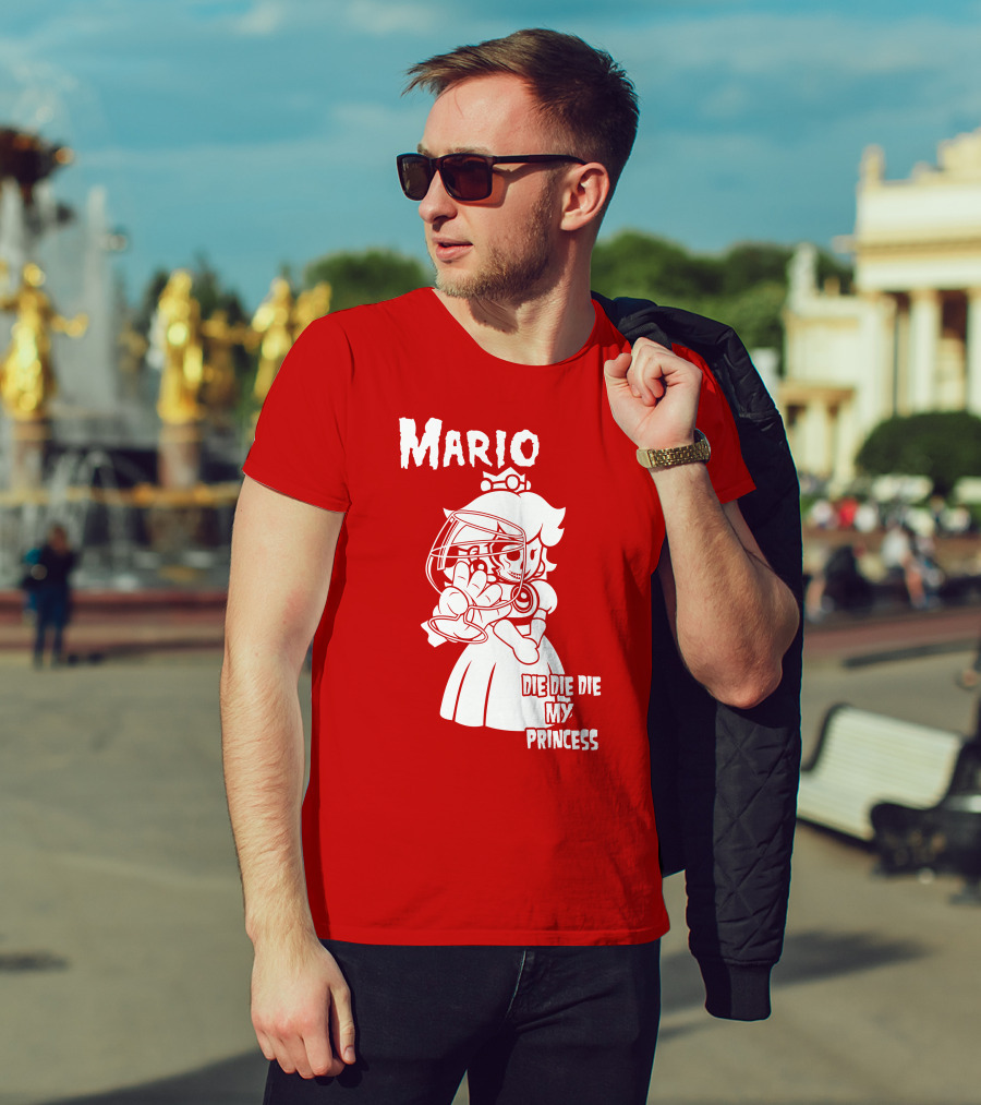 Mario Die Die Die My Princess T-Shirt