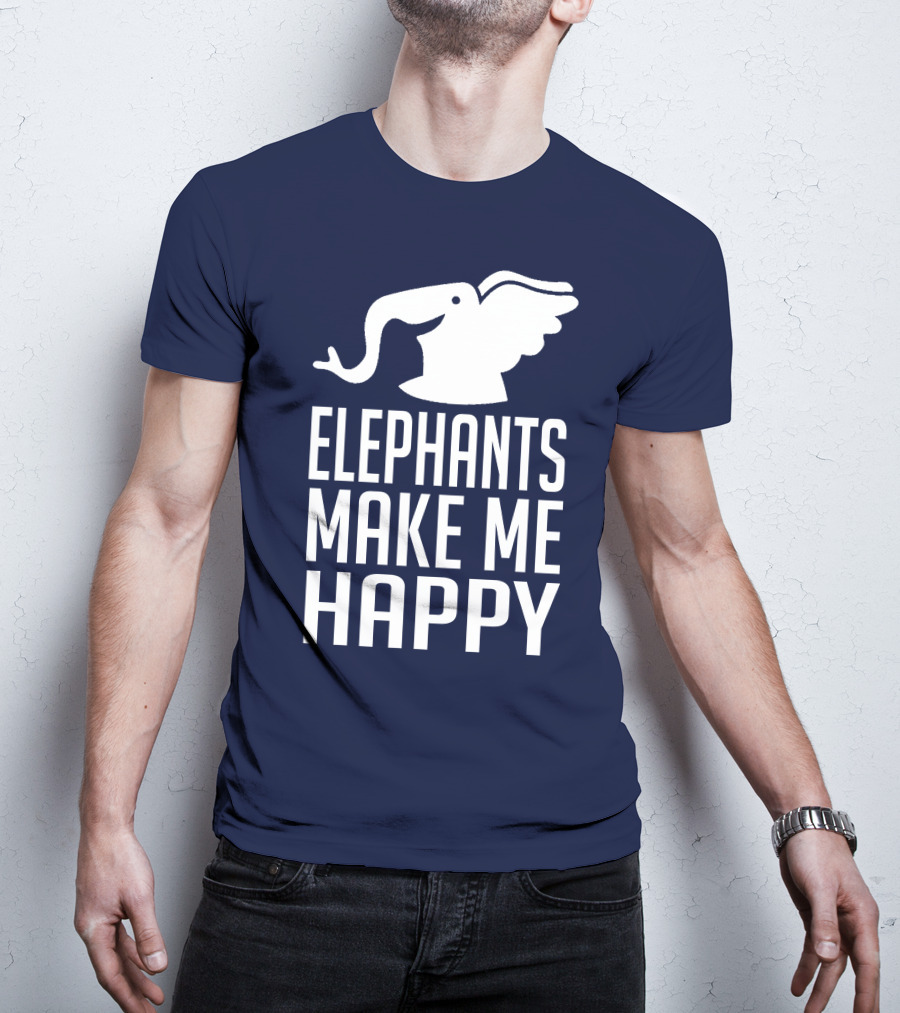 Elephants Make ME Happy T-Shirt