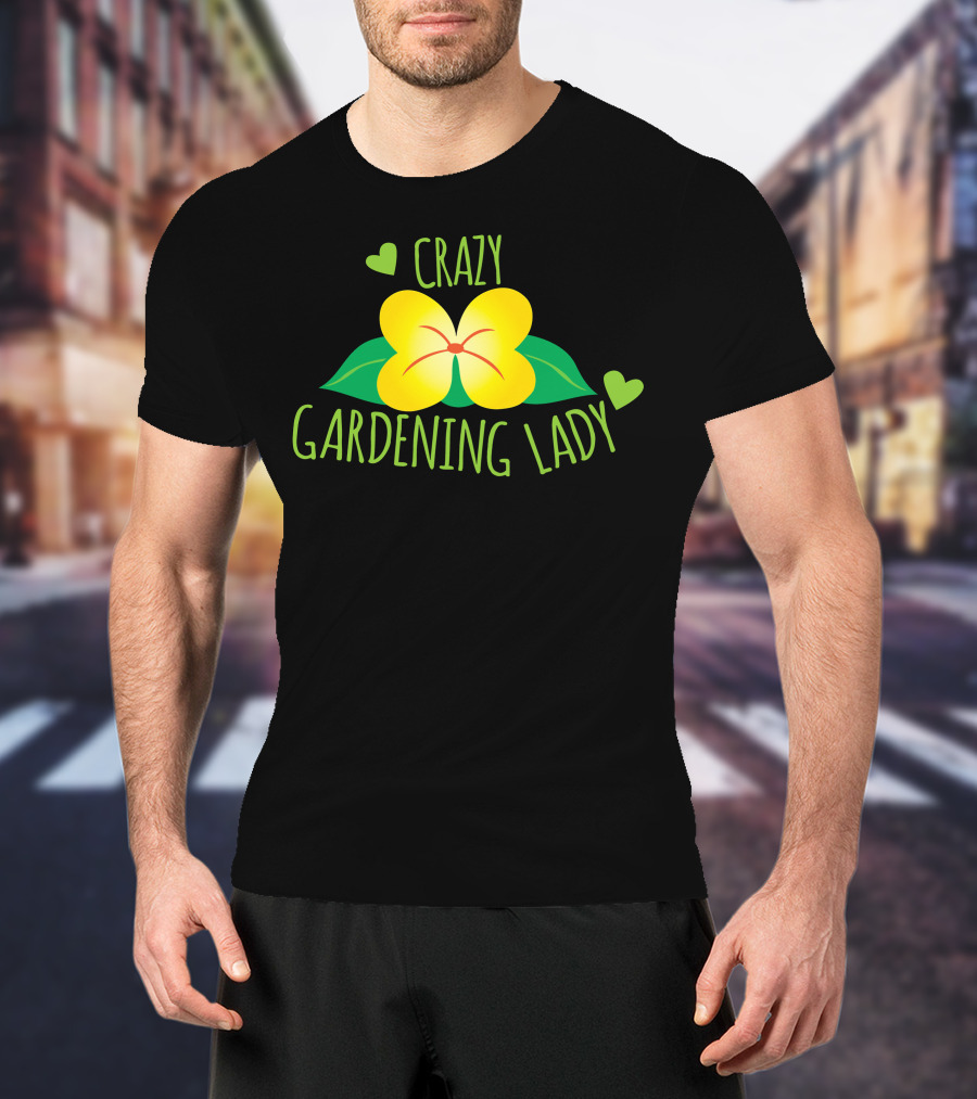Crazy Gardening Lady Yellow Flower And Green Hearts T-Shirt