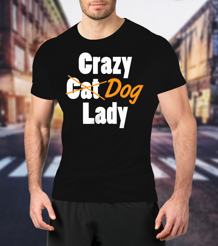 Crazy Cat Dog Lady T-Shirt
