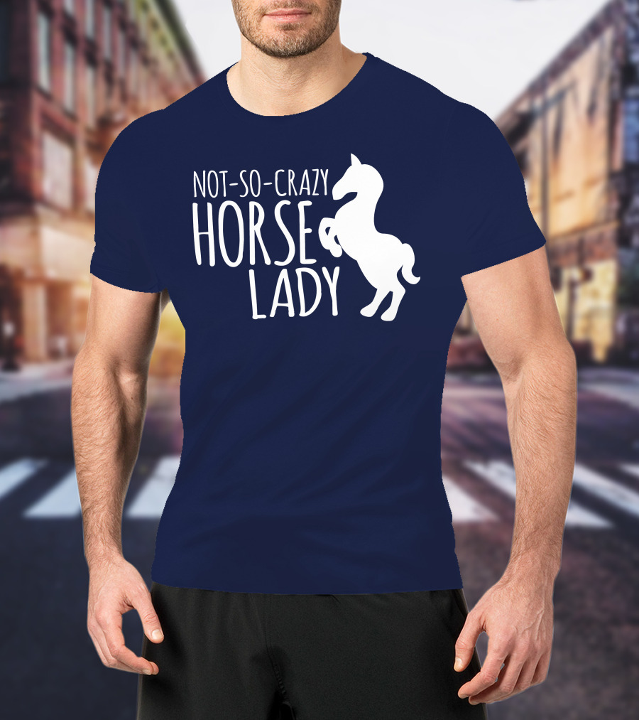 Not-So-Crazy Horse Lady T-Shirt