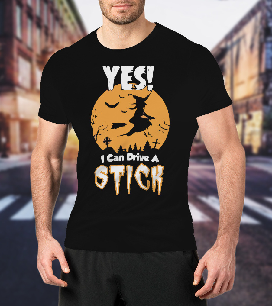 YES I Can Drive A Stick Halloween Witch With Bats And Crosses T-Shirt