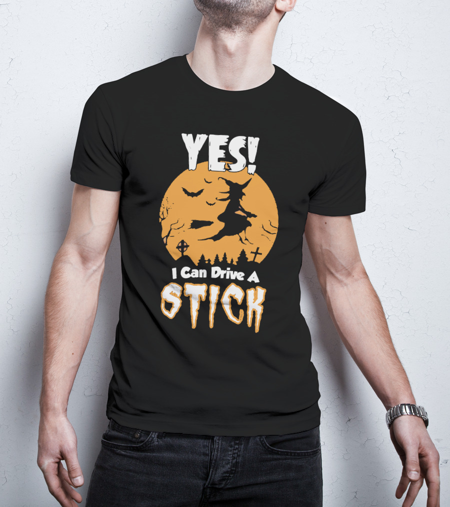 YES I Can Drive A Stick Halloween Witch With Bats And Crosses T-Shirt