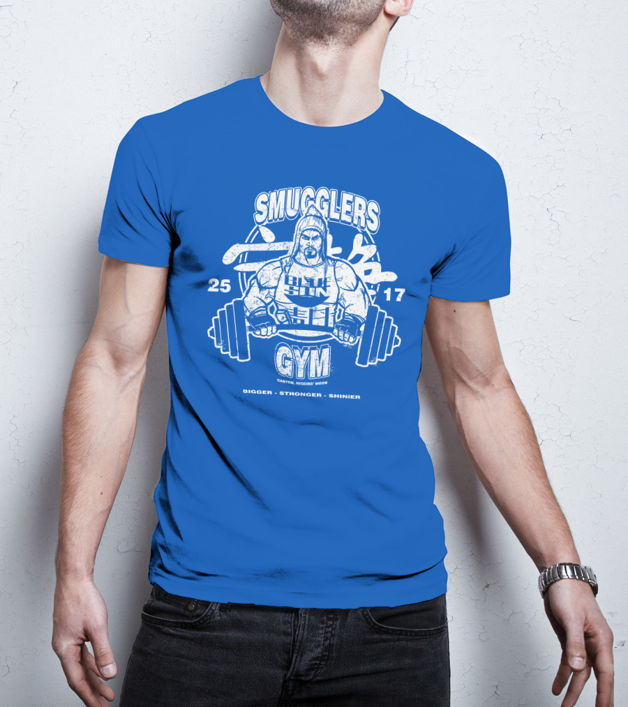 Smugglers Gym Bigger Stronger Shinier Canton Higgins Moon 25 17 T-Shirt