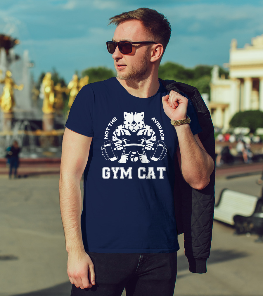 Not The Average Gym Cat Lifting Weights Bold Fitness T-Shirt