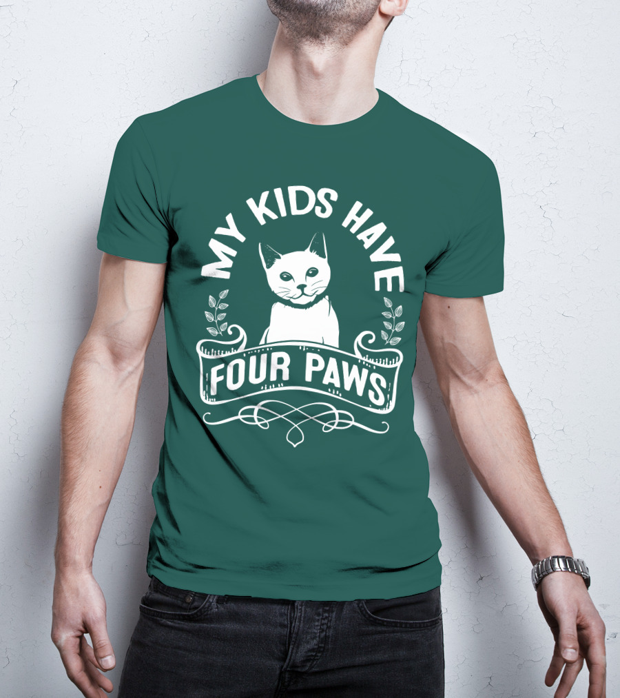 My Kids Have Four Paws Cat T-Shirt