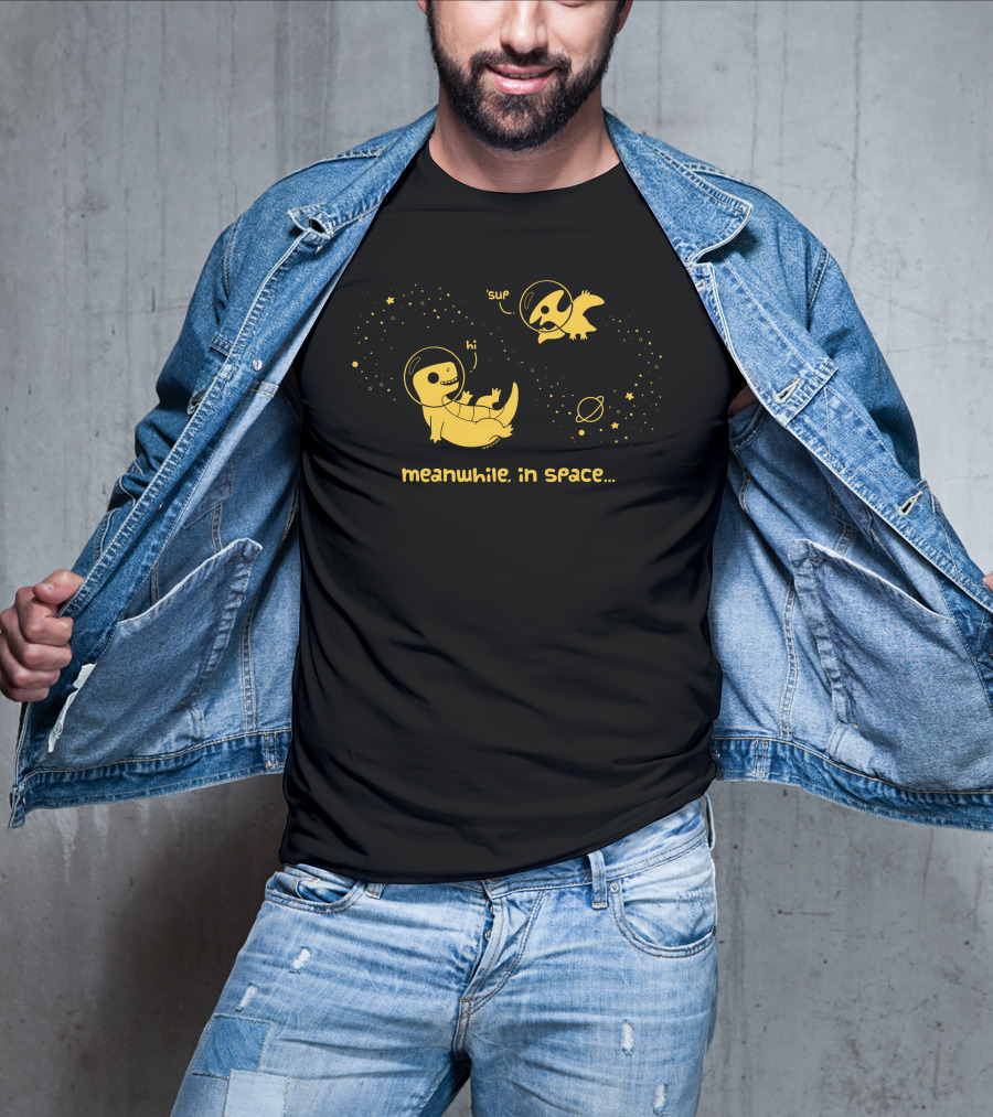 Meanwhile In Space Hi Sup Space Animals T-Shirt