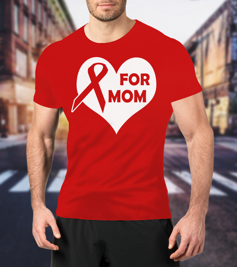 For Mom Red Ribbon Awareness Heart T-Shirt