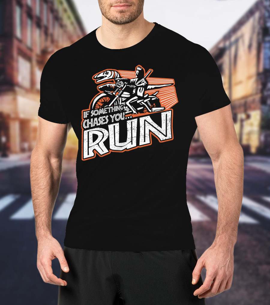 If Something Chases You Run Dinosaur Motorcycle Rider T-Shirt