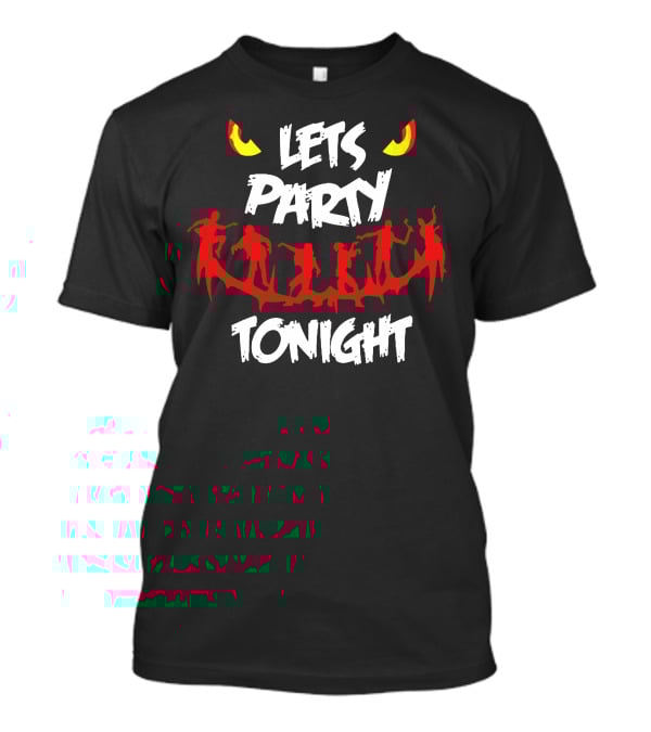 LETS PARTY TONIGHT Dancing Silhouettes And Eyes T-Shirt