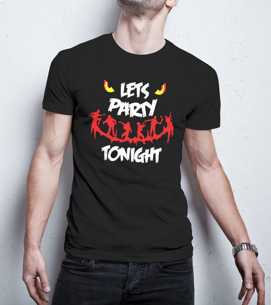 LETS PARTY TONIGHT Dancing Silhouettes And Eyes T-Shirt