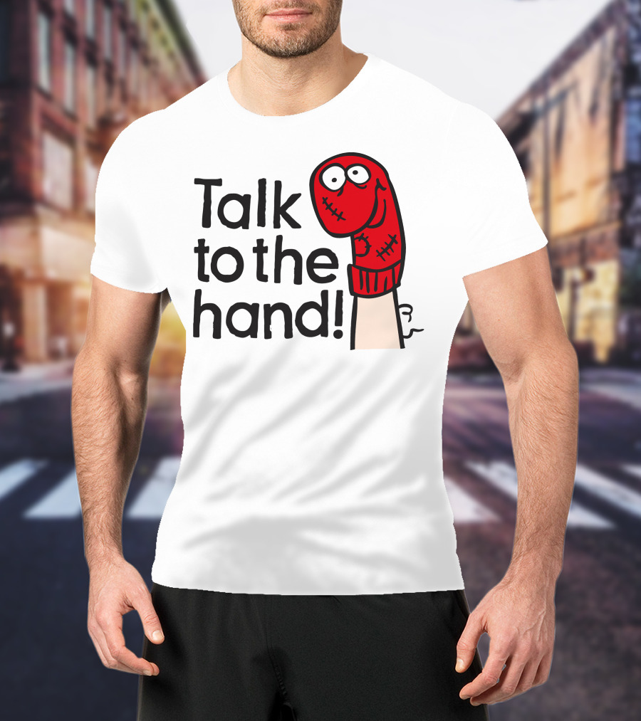 Talk To The Hand Red Sock Puppet T-Shirt
