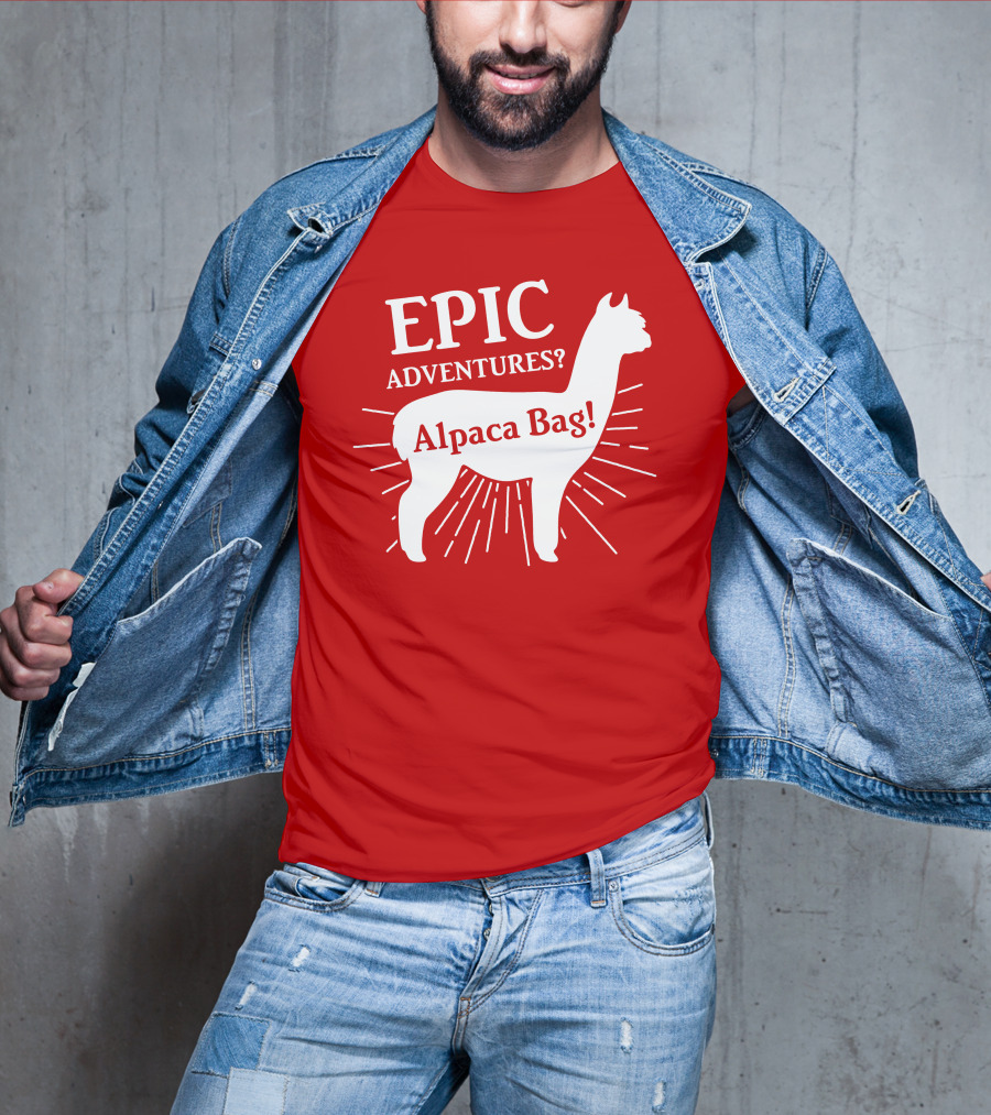 EPIC Adventures? Alpaca Bag T-Shirt