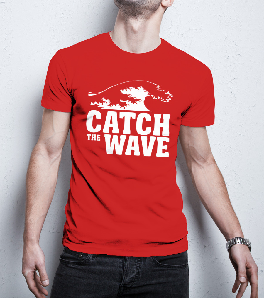 CATCH THE WAVE Red Surf Ocean Wave T-Shirt