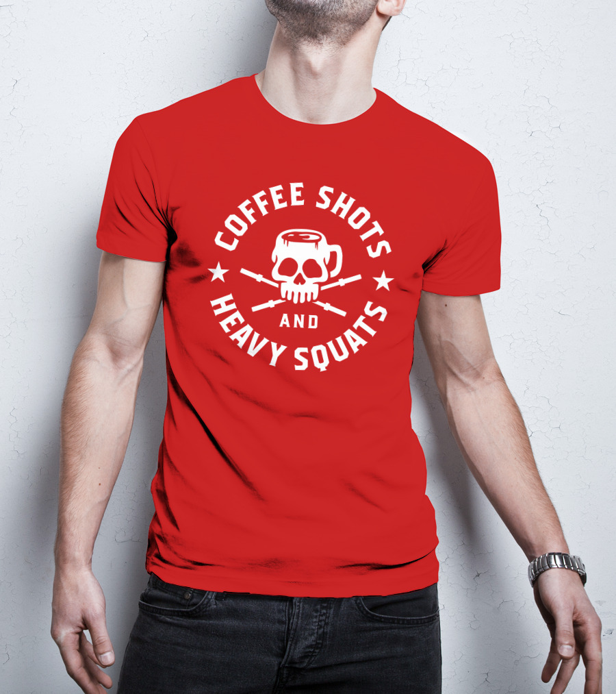 Coffee Shots And Heavy Squats Skull Mug And Barbells T-Shirt