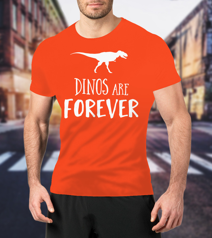 Dinos Are Forever T-Rex T-Shirt
