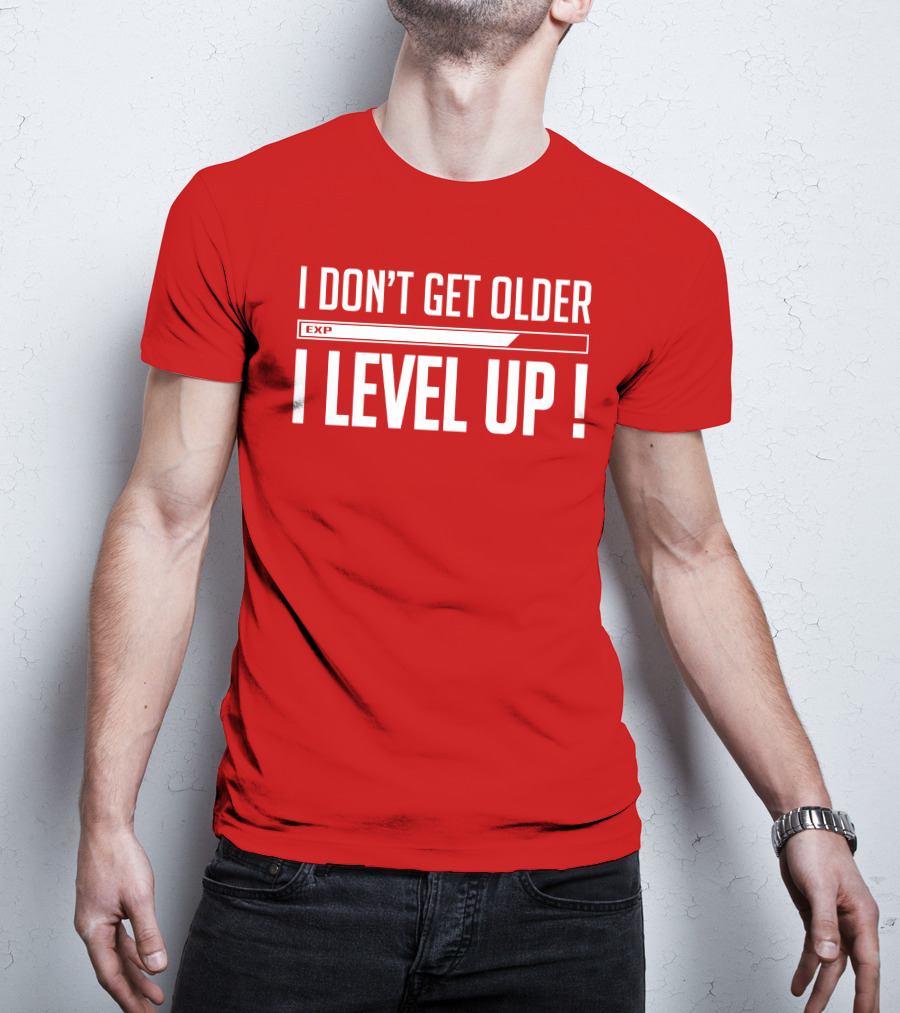 I Don't Get Older I Level Up EXP Birthday T-Shirt