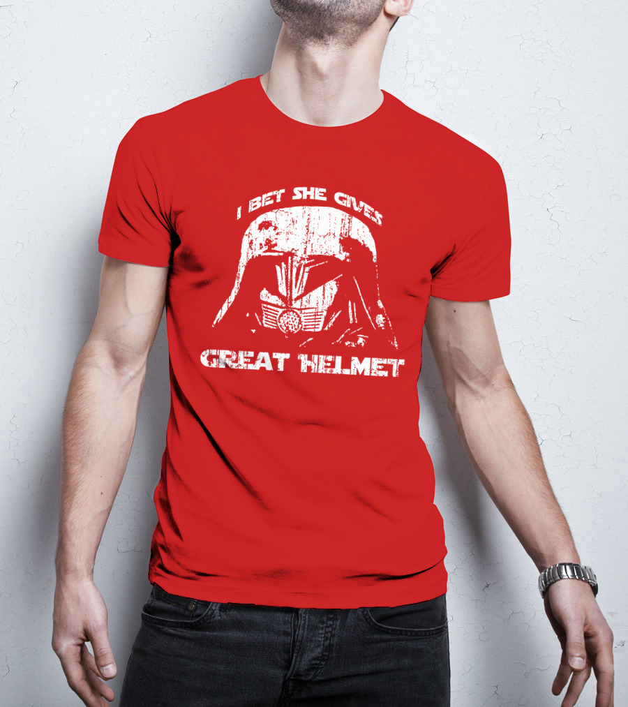 I Bet She Gives Great Helmet Darth Vader Style Helmet T-Shirt