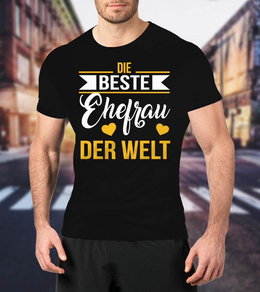 DIE BESTE EHEFRAU DER WELT Hearts Banner T-Shirt