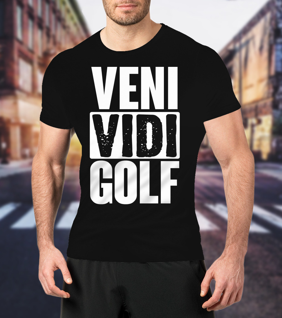 VENI VIDI GOLF T-Shirt