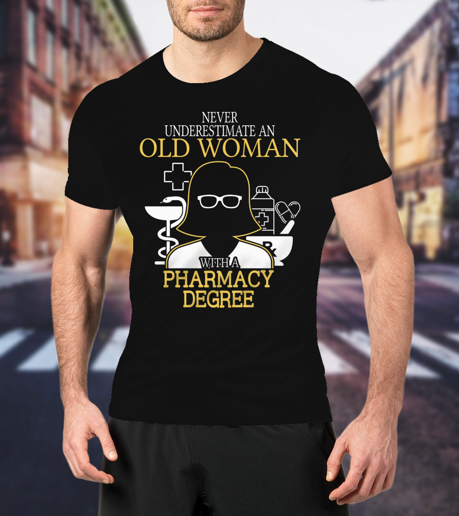 Never Underestimate An Old Woman With A Pharmacy Degree Silhouette Glasses Medical Icons T-Shirt
