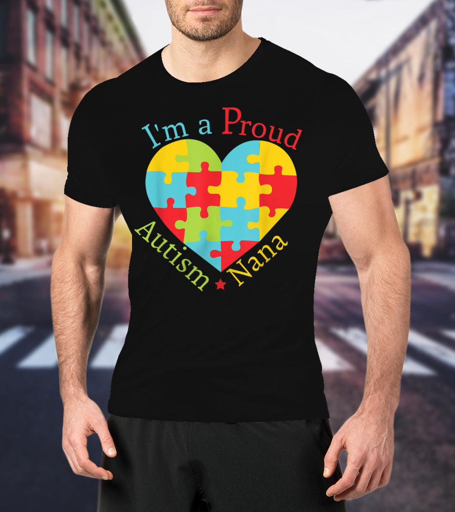 I'm A Proud Autism Nana Puzzle Heart T-Shirt