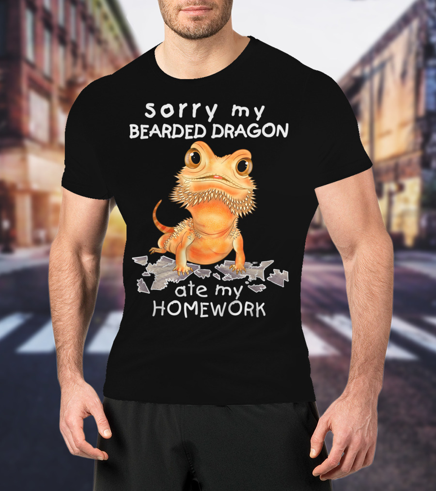 Sorry My Bearded Dragon Ate My Homework T-Shirt