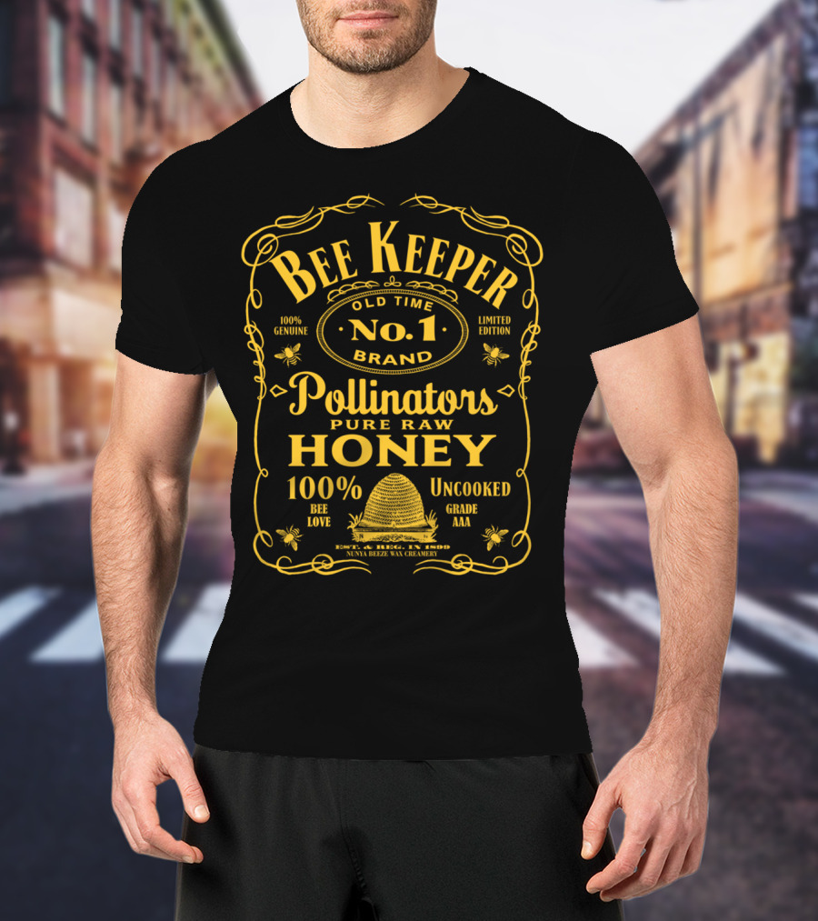 Bee Keeper Old Time No. 1 Brand Pollinators Pure Raw Honey 100% Genuine T-Shirt
