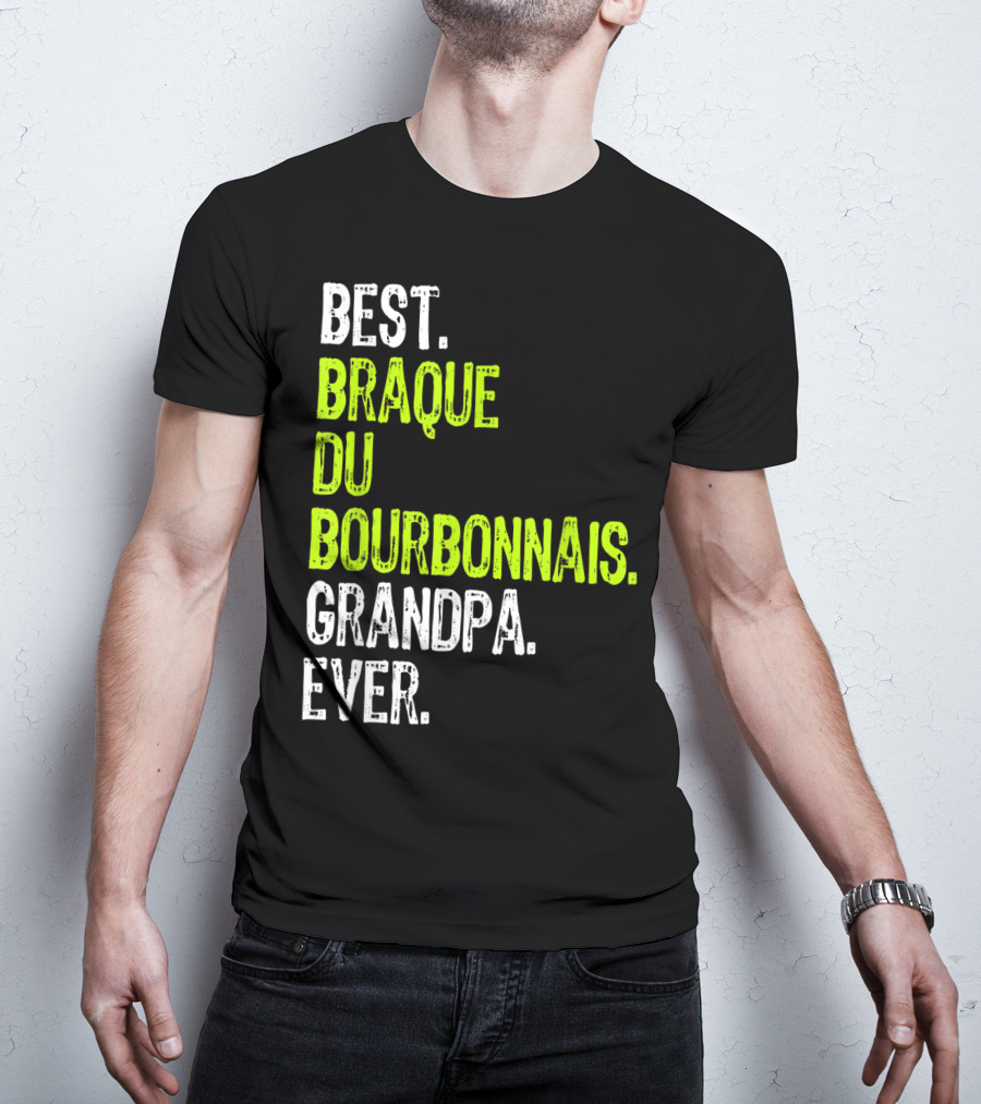 Best Braque Du Bourbonnais Grandpa Ever T-Shirt