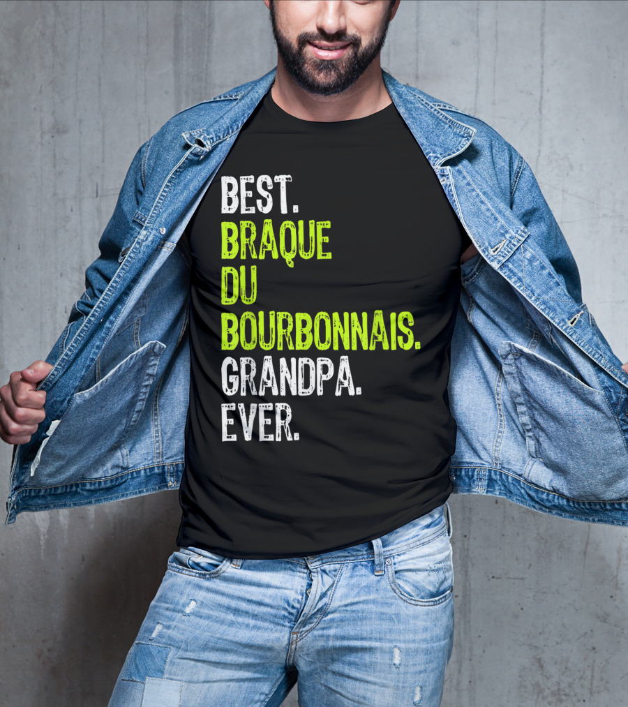 Best Braque Du Bourbonnais Grandpa Ever T-Shirt