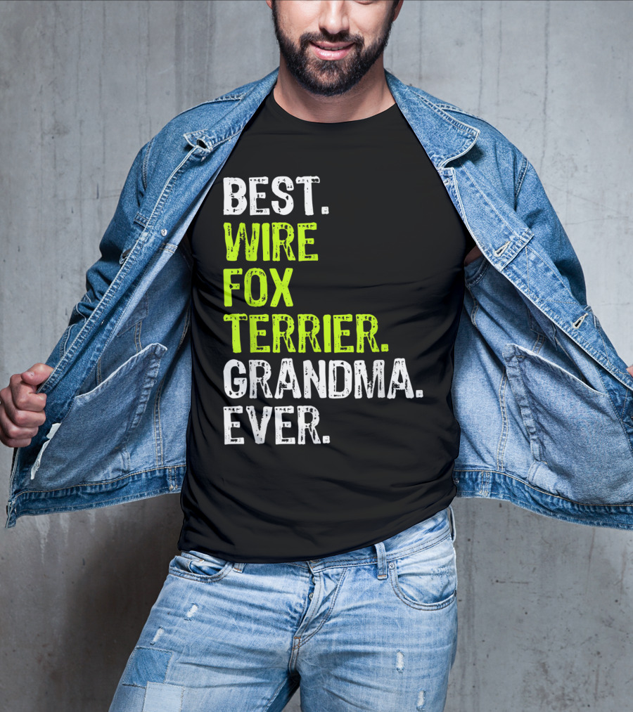 Best Wire Fox Terrier Grandma Ever T-Shirt