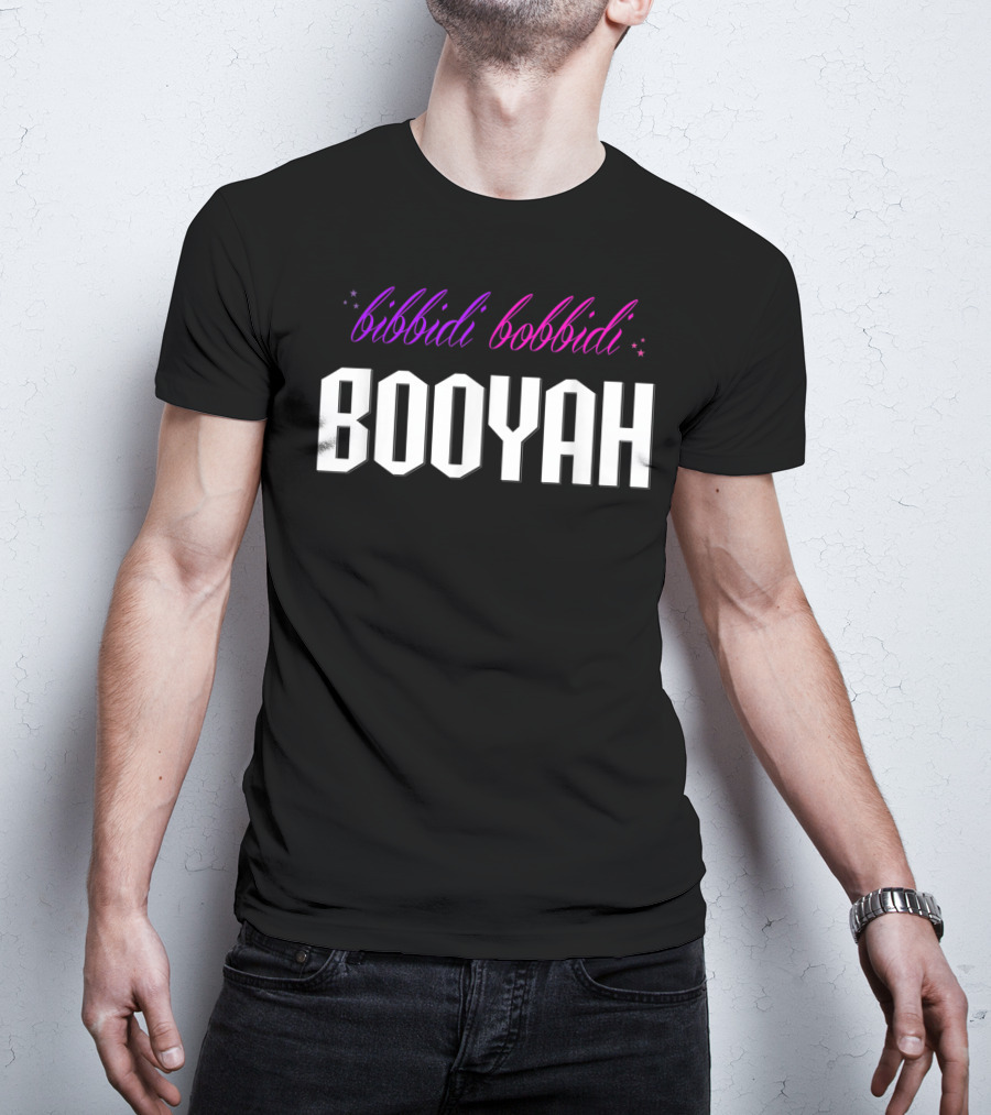 Bibbidi Bobbidi Booyah Magic Sparkle Moment T-Shirt