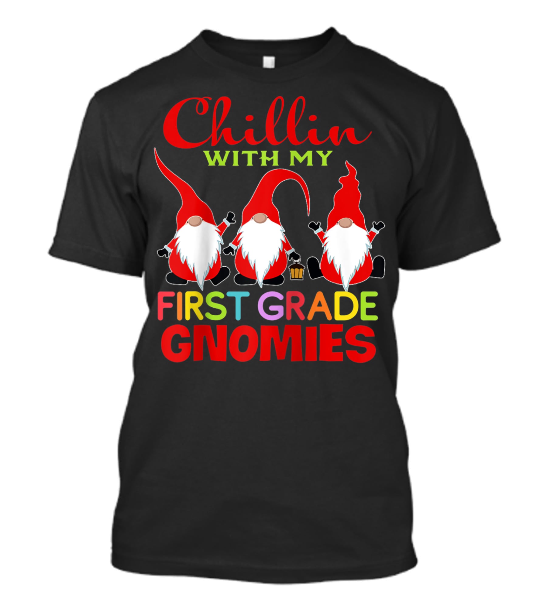 Chillin With My First Grade Gnomies T-Shirt