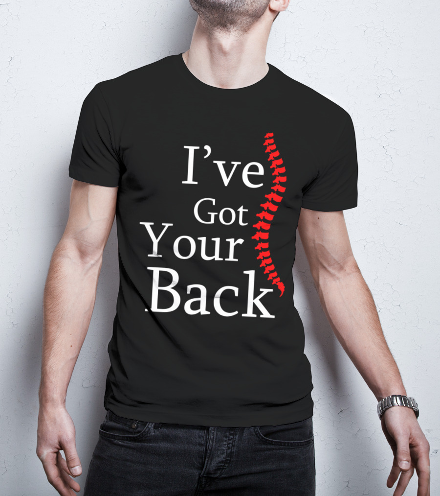 I've Got Your Back Chiropractor Print T-Shirt