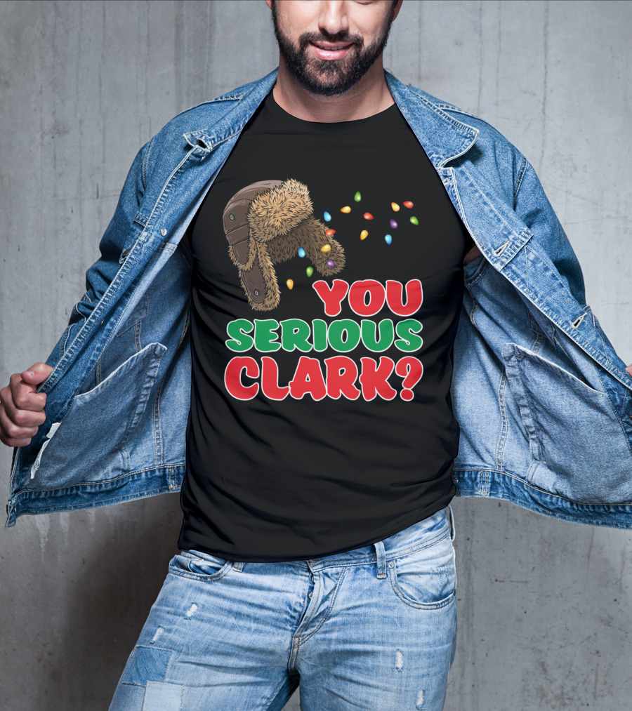 You Serious Clark Christmas Griswold Movie Fan Hat And Lights T-Shirt