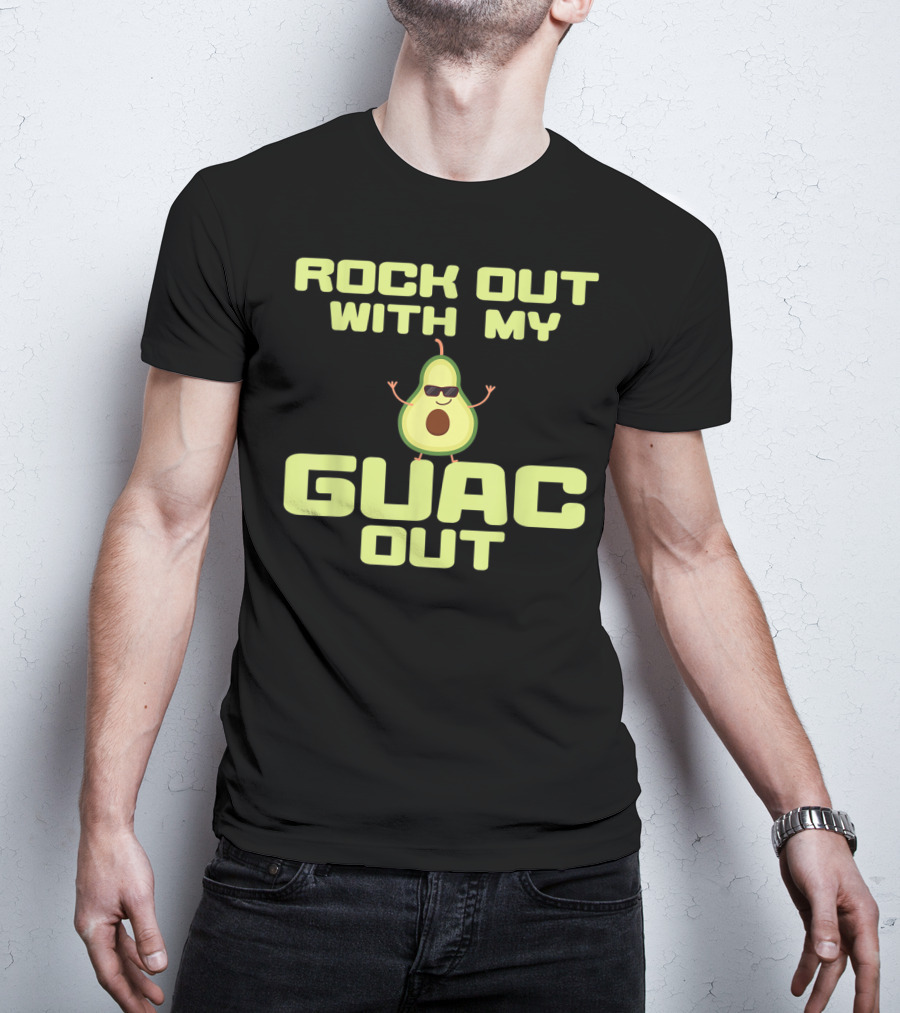 Rock Out With My Guac Out Cool Avocado Cocktail Lovers T-Shirt