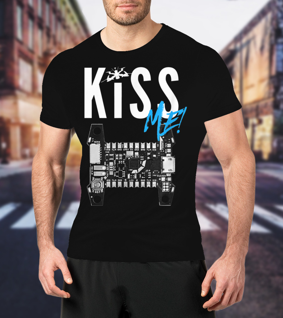 Kiss Me FPV Drone Flight Controller Circuit Board T-Shirt