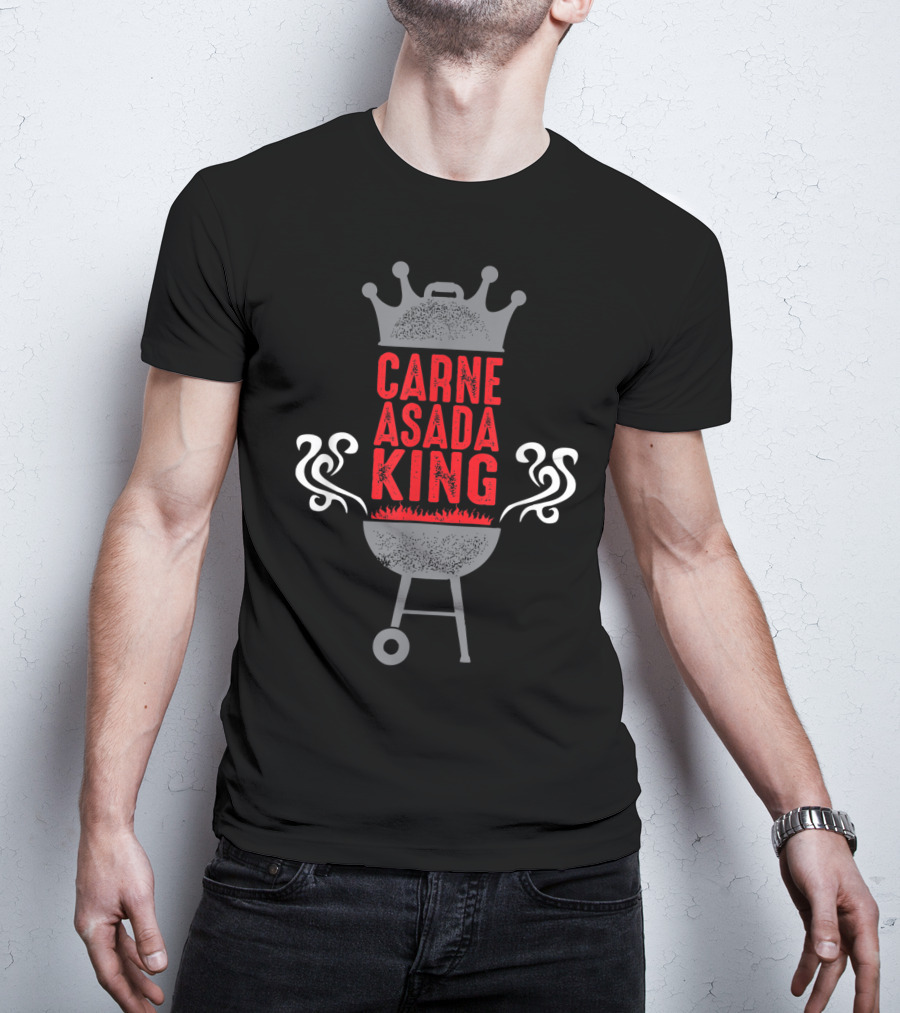 Carne Asada King BBQ Chicano Grill Funny T-Shirt