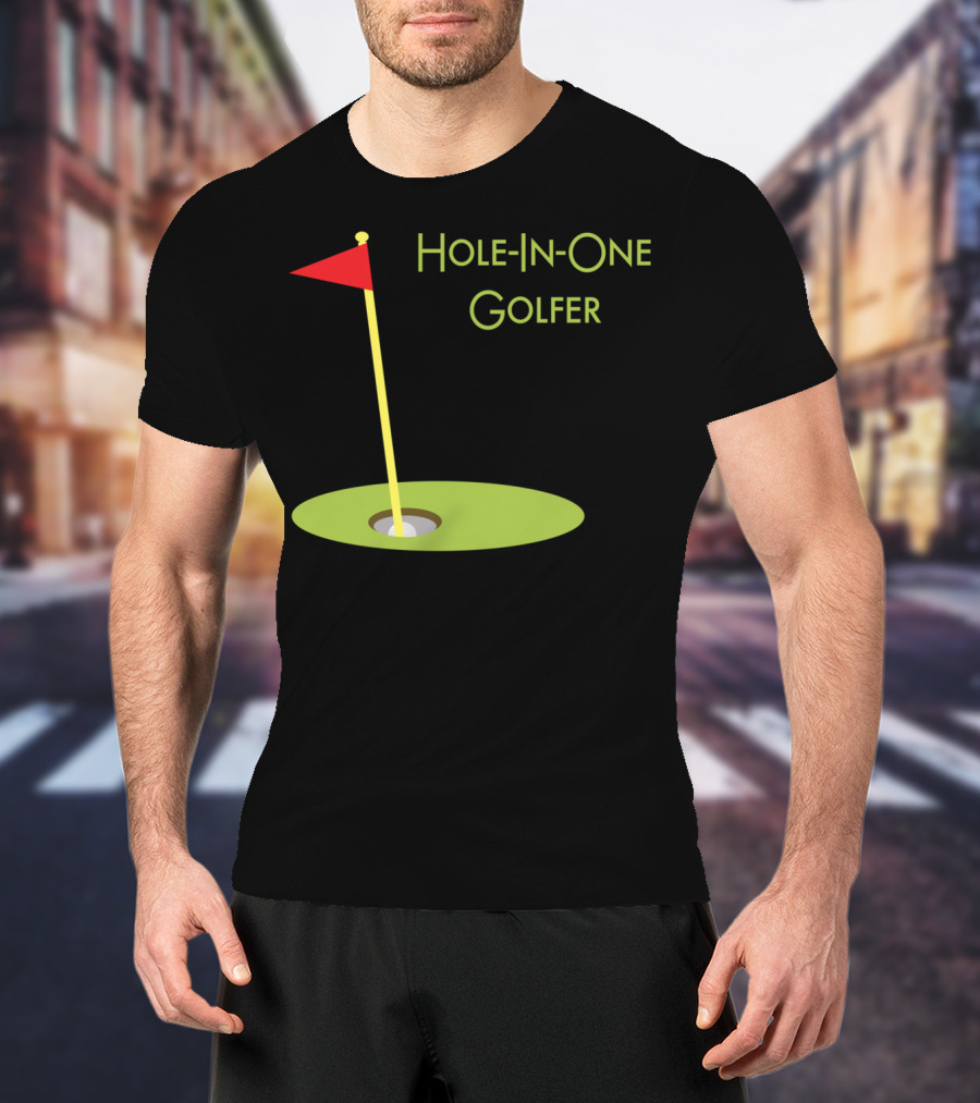 Hole-In-One Golfer Golf Ball In Cup T-Shirt