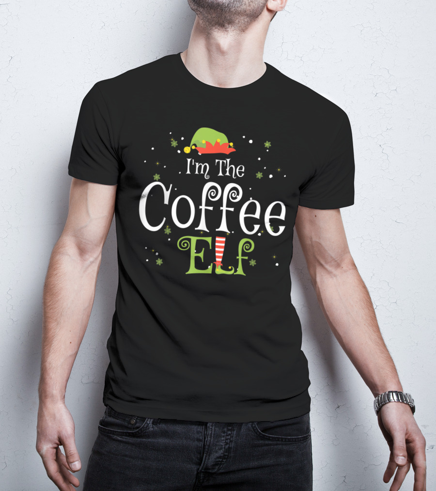 I'm The Coffee Elf Festive Family Group Matching Holiday T-Shirt