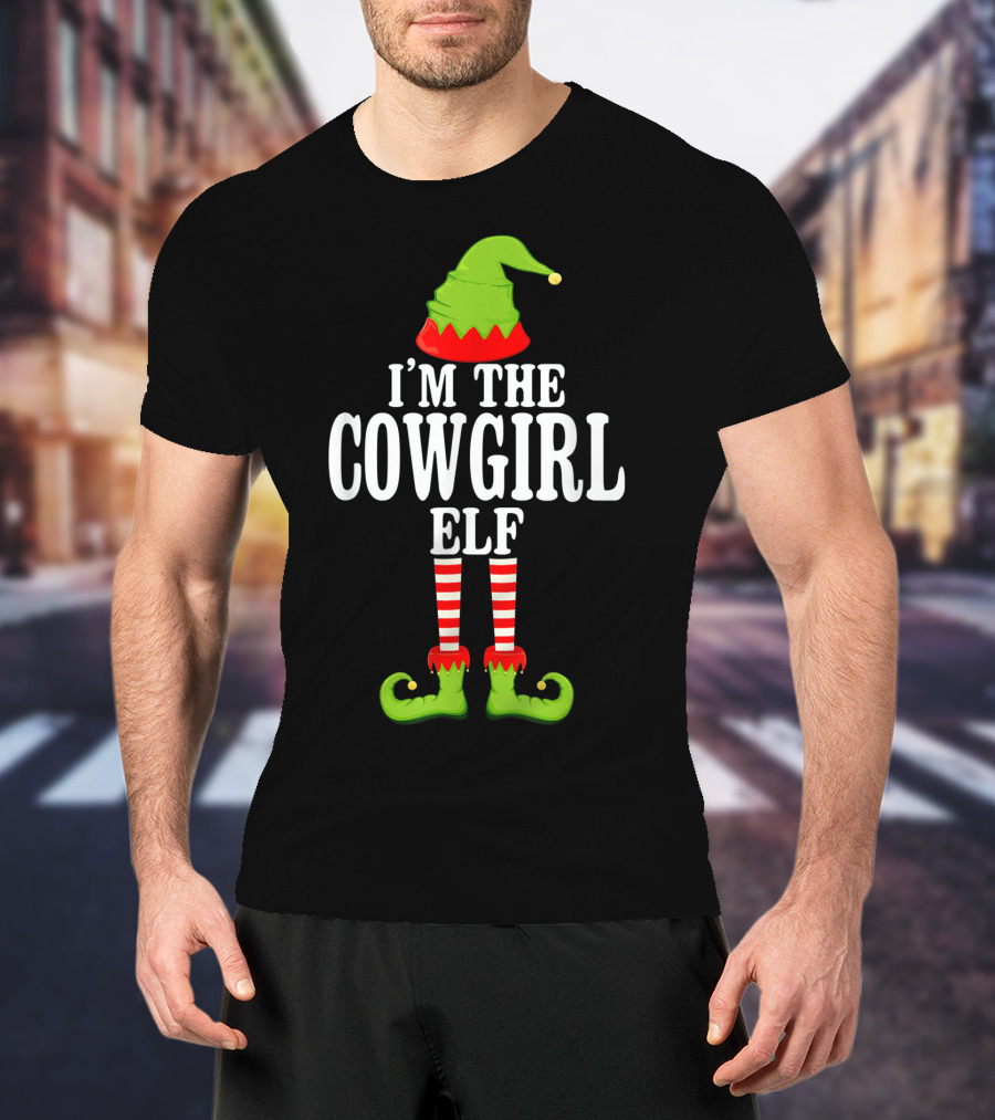 I'm The Cowgirl Elf Christmas Hat And Shoes T-Shirt