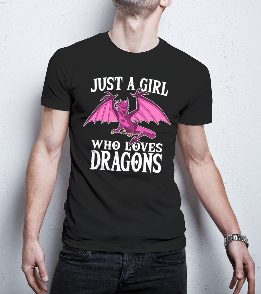 Just A Girl Who Loves Dragons Pink Creature T-Shirt