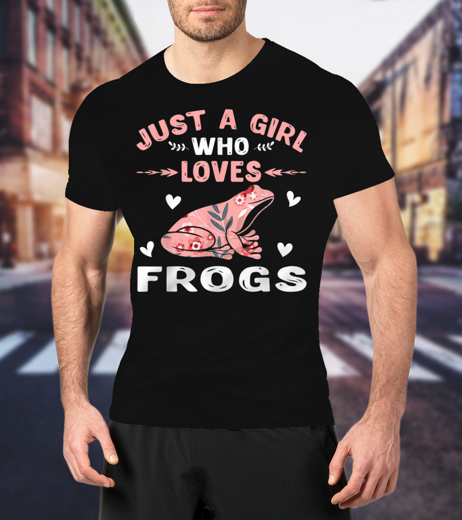 Just A Girl Who Loves Frogs With Floral Frog Lover T-Shirt