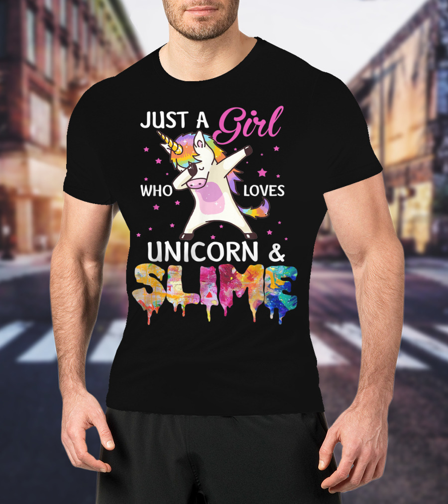 Just A Girl Who Loves Unicorn And Slime Dabbing Magical Fun T-Shirt